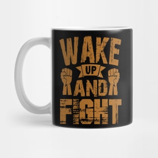 Wake up and fight Mug